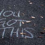 "You got this" written in chalk
